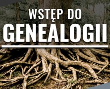 Wstęp do genealogii | Społeczna Biblioteka Historyczna