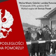 Stulecie niepodległości – jak to było na Pomorzu? | prelekcja #2