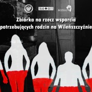Zbiórka na rzecz wsparcia potrzebujących rodzin na Wileńszczyźnie