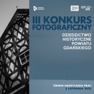 III Konkurs fotograficzny – Dziedzictwo historyczne powiatu gdańskiego