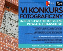 VI konkurs fotograficzny | Dziedzictwo historyczne powiatu gdańskiego